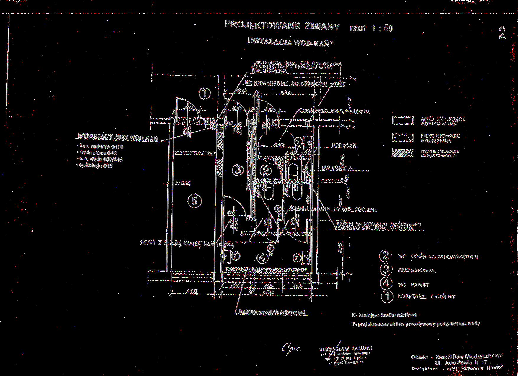 INSTALACJA WOD-KAŃ' rzut 1 : 50 e* Ł #\'Jf./ otni-^ić ADA^rCSv'AMii ISTNIEJĄCY PION WOD-KAN - kań. sanitarna 0100 - woda zimna O32 -c. c.