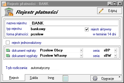 Podstawowe pojęcia i dane 125 rejestry pieniężne (po jednym dla każdego typu, o nazwach domyślnych BANK, INNE i KASA - nazwy te można zmienić) oraz rejestry utworzone przez użytkownika.