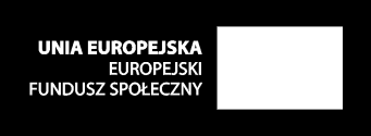 zajęcia e-learning i praktyki zawodowe) przy współfinansowaniu ze środków Budżetu Państwa oraz Europejskiego Funduszu Społecznego w ramach działania 9.