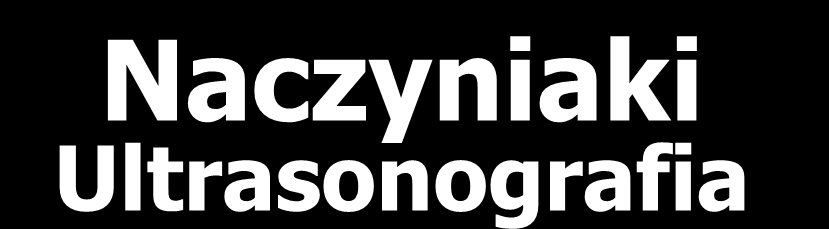 Naczyniaki Ultrasonografia