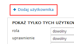 Rys. 21. Lista użytkowników z wyróżnioną funkcją Dodaj użytkownika. Po wywołaniu funkcji Dodaj użytkownika (rys.