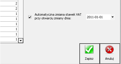 W tym celu należy zaznaczyć pole wyboru Automatyczna zmiana stawek VAT przy otwarciu zmiany dnia: oraz wpisać w pole daty wartość 2011-01-01. 6.