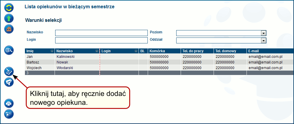 Rysunek 3.78: Strona główna 2. W oknie Lista opiekunów kliknij na ikonkę Dodanie nowego opiekuna, aby ręcznie wprowadzić dane o nowym opiekunie (rys.