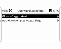 Wskaźniki i przyrządy 119 Aut. odparowanie tylnej szyby: Automatyczne włączanie ogrzewania tylnej szyby. Ustawienia komfortu Głośność sygn. akust.: Zmiana głośności ostrzeżeń akustycznych. Aut. wł. wycier.