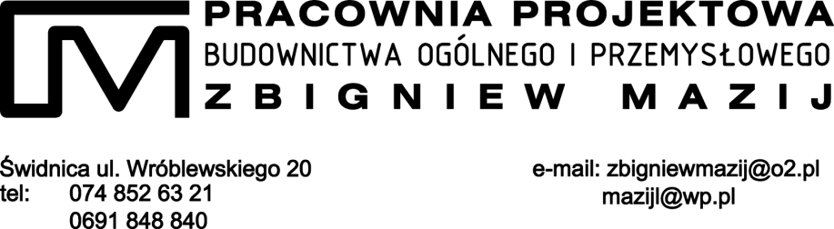 Pracownia Projektowa Budownictwa Ogólnego i Przemysłowego Zbigniew Mazij 58 105 Świdnica ul.