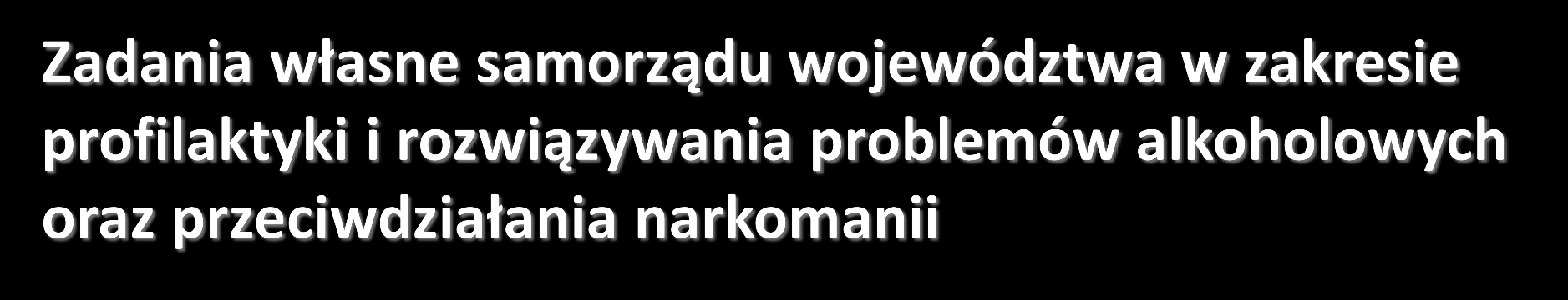 Zarówno ustawa o wychowaniu w trzeźwości i przeciwdziałaniu alkoholizmowi jak i ustawa o przeciwdziałaniu narkomanii nakładają na samorząd