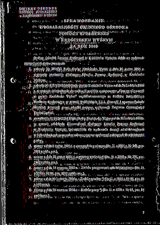 SPRAWOZDANIE Z DZIALALNOSCI GMINNEGO OSRODKA POMOCY SPOLECZNEJ W KROSCIENKU WYZNYM ZA ROK 2009 Gminny Osrodek Pomocy Spotecznej w Kroscienku Wyznym dziala na podstawie nast^pujacych akt6w prawnych: 1.