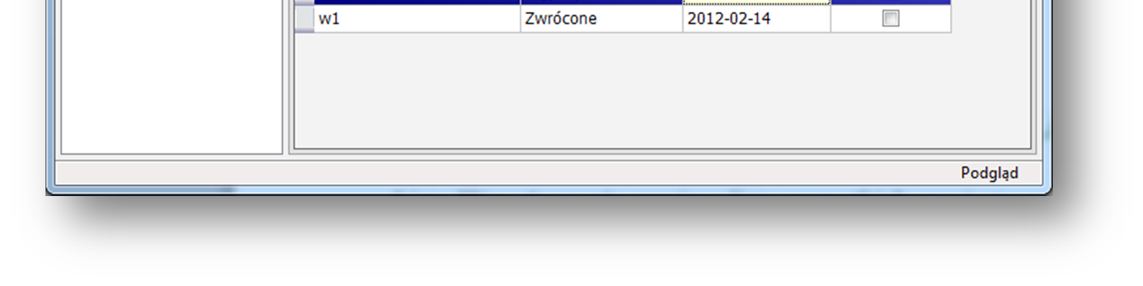 Ewidencja wypożyczeń urządzenia (Lista wypożyczenia) Lista Wypożyczenia zawiera listę wszystkich zarejestrowanych wypożyczeń dla danego urządzenia.