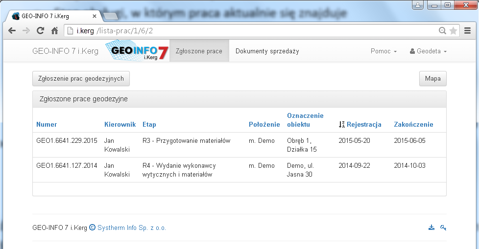 JAK OBEJRZEĆ INFORMACJE O ZAREJESTROWANYCH PRACACH GEODEZYJNYCH Lista zgłoszonych prac geodezyjnych znajduje się w głównym oknie dialogowym systemu Geo-Info 7 i.