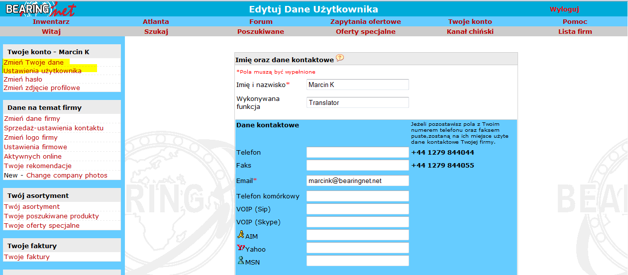 Zmień Twoje dane Aby zmienić lub zaktualizować Twoje dane jako użytkownika BearingNet kliknij na link Zmień Twoje dane. Musisz wprowadzić imię kontaktowe oraz adres e-mail.