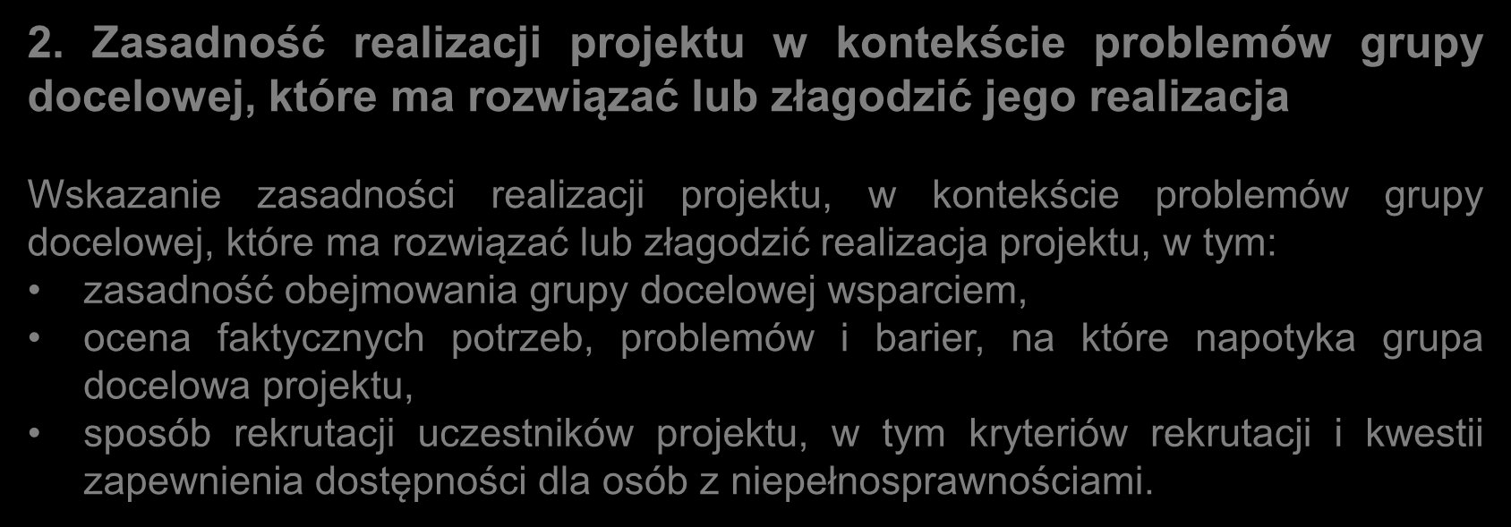 Kryteria ogólne merytoryczne: kryteria zerojedynkowe c.d. 2.