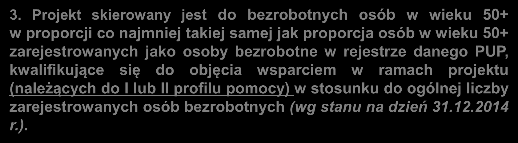 Kryteria specyficzne: kryteria dostępu określone w Ramowym Planie Działania w zakresie Działania 7.2 2.