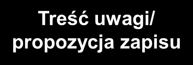 Pozostałe uwagi do Ramowego Planu Działania RPO WP na lata 2014-2020 Treść uwagi/ propozycja zapisu Specyficzne kryteria dostępu Zaproponowano uzupełnienie RPD o kryterium związane z realizacją