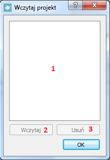 I.7 Wczytaj projekt 1. Okno zawierające dostępne do wczytania projekty 2.