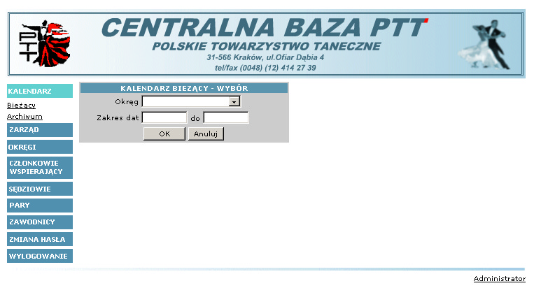 1.2.2 Uprawnienia Przeglądanie Kalendarza Po wybraniu z menu KALENDARZ pojawia się możliwość wybrania imprez bieżących lub znajdujących