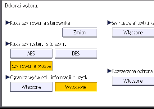 5. Rozszerzone bezpieczeństwo sieciowe 5. Naciśnij przycisk [Rozszerzone zabezpieczenia]. 6. Naciśnij przycisk [Zmień] dla opcji Klucz szyfrowania sterownika. 7.