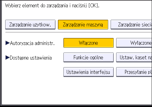 1. Wprowadzenie 8. Wybierz ustawienia do zarządzania z menu Dostępne ustawienia". Wybrane ustawienia nie będą dostępne dla użytkowników. Dostępne ustawienia zależą od typu administratora.