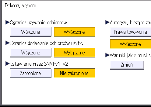 3. Ograniczenie użycia urządzenia 7. Należy ustawić opcję Ogranicz użycie odbiorców lub Ogranicz dodawanie odbior.użytkownika na [Włączone].