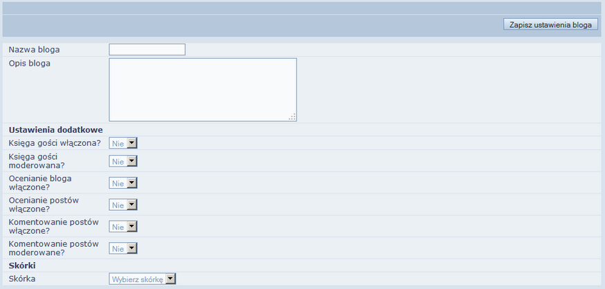 wypełnij pola formularza: o Nazwa bloga, o Opis bloga, o Księga gości włączona? (Tak/Nie), o Księga gości moderowana? (Tak/Nie), o Ocenianie bloga włączone? (Tak/Nie), o Ocenianie postów włączone?
