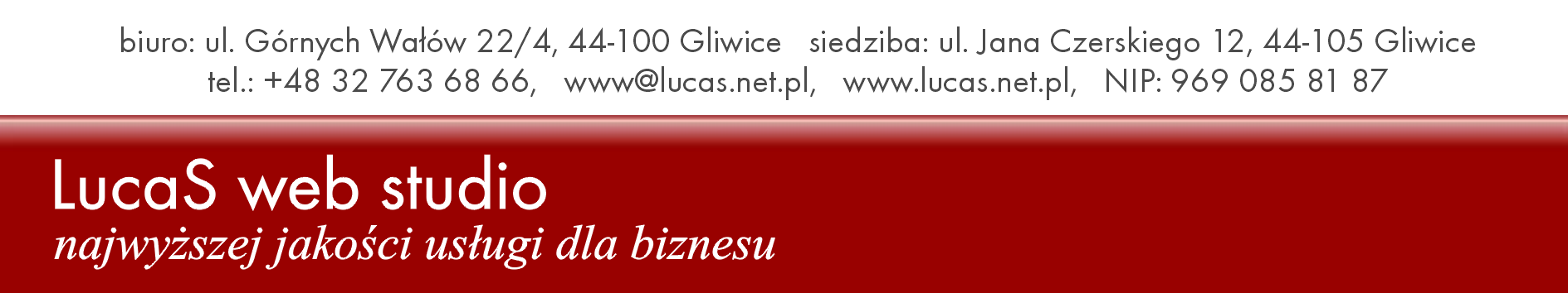Gliwice 1.04.2008 r. Regulamin świadczenia usług reklamy na tablicach LED firmy LucaS web studio 1. Określenie pojęć: 1.1. LucaS web studio Łukasz A.