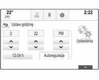 Podstawowa obsługa 43 Ustawienia godziny i daty Nacisnąć ;, a następnie wybrać ikonę USTAWIENIA. Wybrać pozycję Godzina i data.