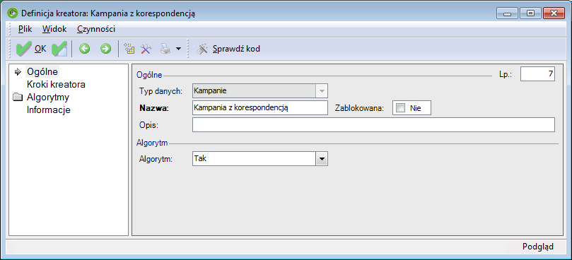 Formularz definicji kreatora zawiera zakładki: Lista definicji kreatorów w konfiguracji Ogólne, Kroki kreatora, Informacje oraz jeśli na pierwszej zakładce wybrano w polu Algorytm wartość Tak pojawi