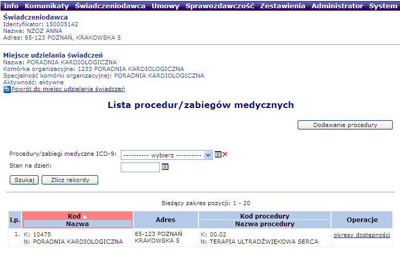 Rys. 6.35 Lista procedur/zabiegów medycznych W pierwszej kolejności świadczeniodawca musi wybrać z listy procedurę/zabieg medyczny ICD 9, następnie uzupełnić pole stan na dzień, by móc uŝyć opcji lub.