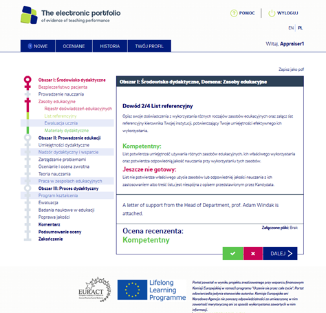 Po zakończeniu oceniania poszczególnych dowodów system automatycznie ocenia każdą domenę. Domeny, w których Kandydat osiągnął wymagany poziom kompetencji, będą wyróżnione kolorem zielonym.