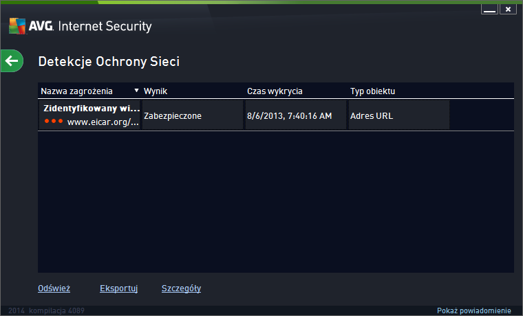 Podawane są tam następują ce informacje: Nazwa zagrożenia opis (a tak że możliwa nazwa) wykrytego obiektu oraz jego pochodzenie (strona internetowa). Wynik działanie podjęte w zwią zku z wykryciem.
