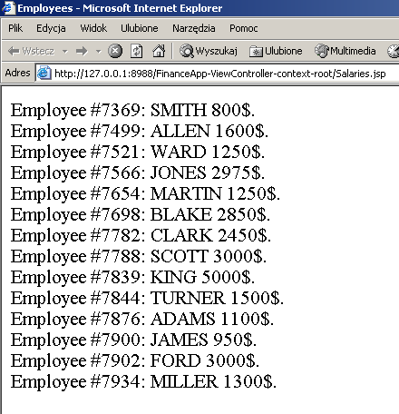 Dostęp do encyjnych EJB z poziomu JSP przy użyciu biblioteki znaczników OJSP EJB- Przykład Salaries.jsp <%@ page contenttype="text/html;charset=windows-1250"%> <%@ taglib uri="/web-inf/ejbtaglib.