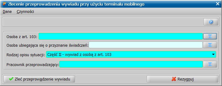 Otworzy się okno "Zlecenie przeprowadzenia wywiadu przy użyciu terminalu mobilnego". Na oknie uzupełniamy następujące informacje: Rodzina wskazujemy rodzinę, z którą ma zostać przeprowadzony wywiad.