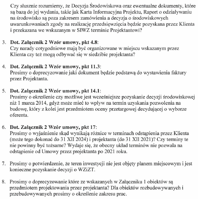 Odpowiedź: AD. 1 a) Zamawiający nie zaakceptuje takiego pozwolenia na budowę. Zgodnie z punktem III.2.C.