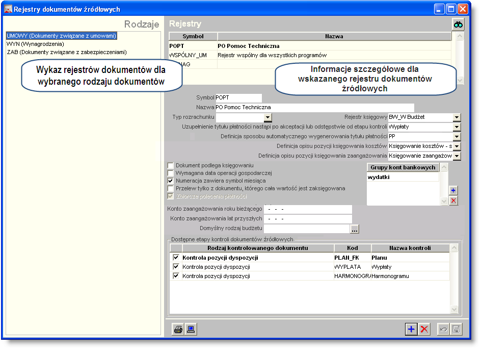 Sposób pracy z programem 4 Dokumenty źródłow e 4 strona 446 Rejestry dokumentów źródłowych Okno "Rejestry dokumentów źródłowych" służy do definiowania rejestrów, w których zapisywane będą dokumenty