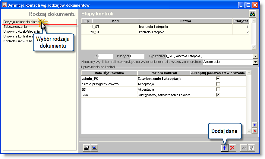 Sposób pracy z programem 4 Kontrola 5 strona Po wybraniu typu dokumentu należy kliknąć przycisk "Dodaj dane" a następne wypełnić pola: Pole Lp (Liczba porządkowa) umożliwia ustalenie kolejności