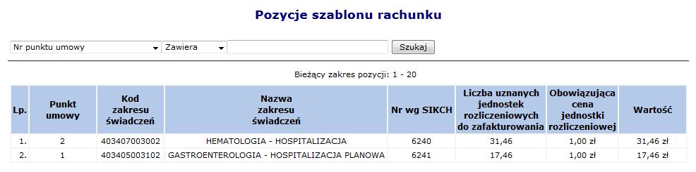 Na Liście umów dodano operację Szablony rachunków, która pozwala na wyświetlenie listy szablonów rachunków dla wskazanej umowy w układzie: Numer szablonu Status szablonu (aktywny / usunięty przez