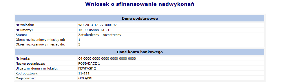 o Przekazany do OW NFZ po zmianie statusu wniosku przez świadczeniodawcę z wprowadzony na przekazany do OW NFZ (zmiana statusu możliwa o ile w dniu bieżącym z konfiguracji wynika, że nadal możliwe