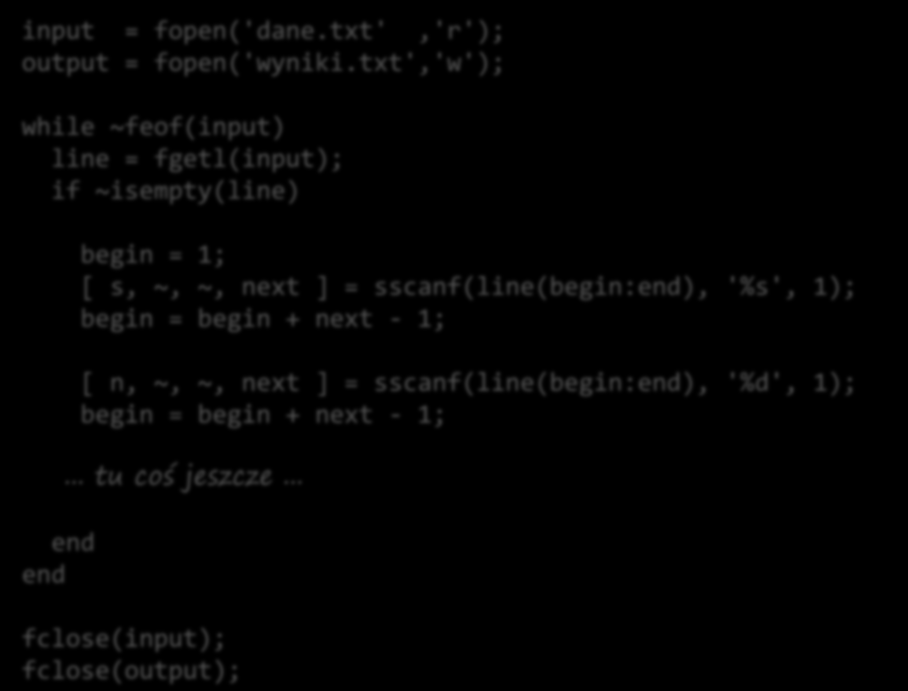 input = fopen('dane.txt','r'); output = fopen('wyniki.