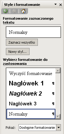 Stosowanie stylów (MS Word 2003) Menu główne: Format Style i formatowanie Przetwarzanie