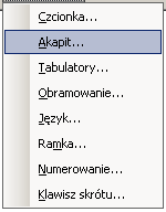 Tworzenie i modyfikacja nowego stylu (MSWord 2003) Menu główne: Format Style i formatowanie (Nowy styl)