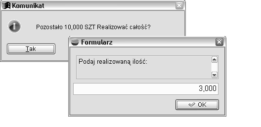 Operacje do pozycji zlecenia produkcyjnego Realizacja pozycji zlecenia Opcja ta pozwala na realizację wybranej pozycji zlecenia.