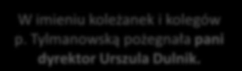 Mamy nadzieję, że zechce Pani podtrzymywad serdeczne więzi ze szkołą, z nami.