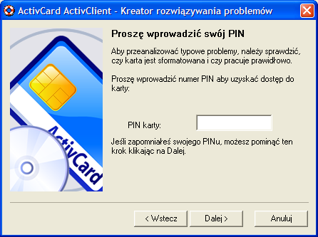 ROZDZIAŁ 4: ZARZĄDZANIE PROGRAMEM ACTIVCLIENT Rozwiązywanie problemów 2. Kliknij Dalej.