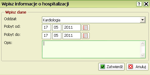 Wprowadzanie informacji o hospitalizacjach Wybierz z menu opcje Wyszukany pacjent->wprowadź->informacje o hospitalizacjach Po wybraniu z menu opcji ukaże się formularz Wpisz informacje o