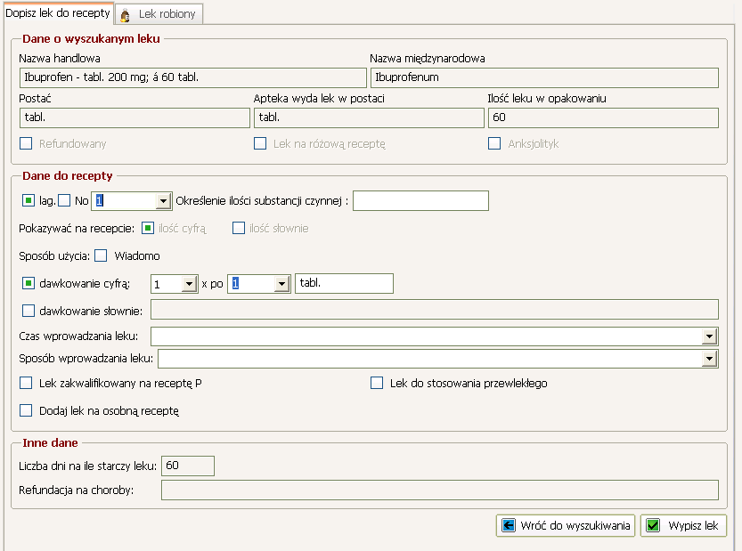 Na formularzu znajdują się szczegółowe informacje o wybranym leku - jego Nazwa handlowa oraz międzynarodowa, postać, ilość leku w opakowaniu, sposób wydania leku przez aptekę.
