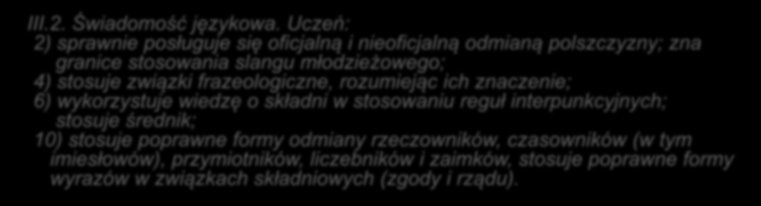 III. TWORZENIE WYPOWIEDZI III.1. Mówienie i pisanie.