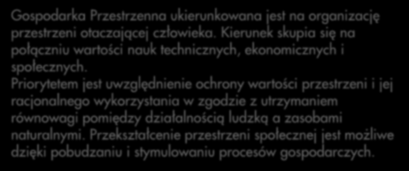 Priorytetem jest uwzględnienie ochrony wartości przestrzeni i jej racjonalnego wykorzystania w zgodzie z utrzymaniem