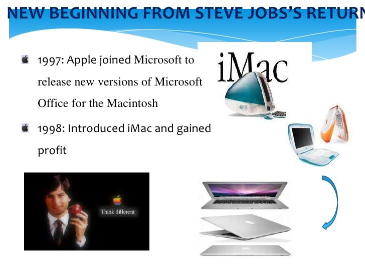 1985 Steve Jobs odchodzi z firmy 1985 walka sądowa Apple z Microsoftem 1985 1997 oprócz kilku dobrych projektów firma nie odnosiła spektakularnych sukcesów 1997 Apple na skraju bakructwa 1997 Powrót