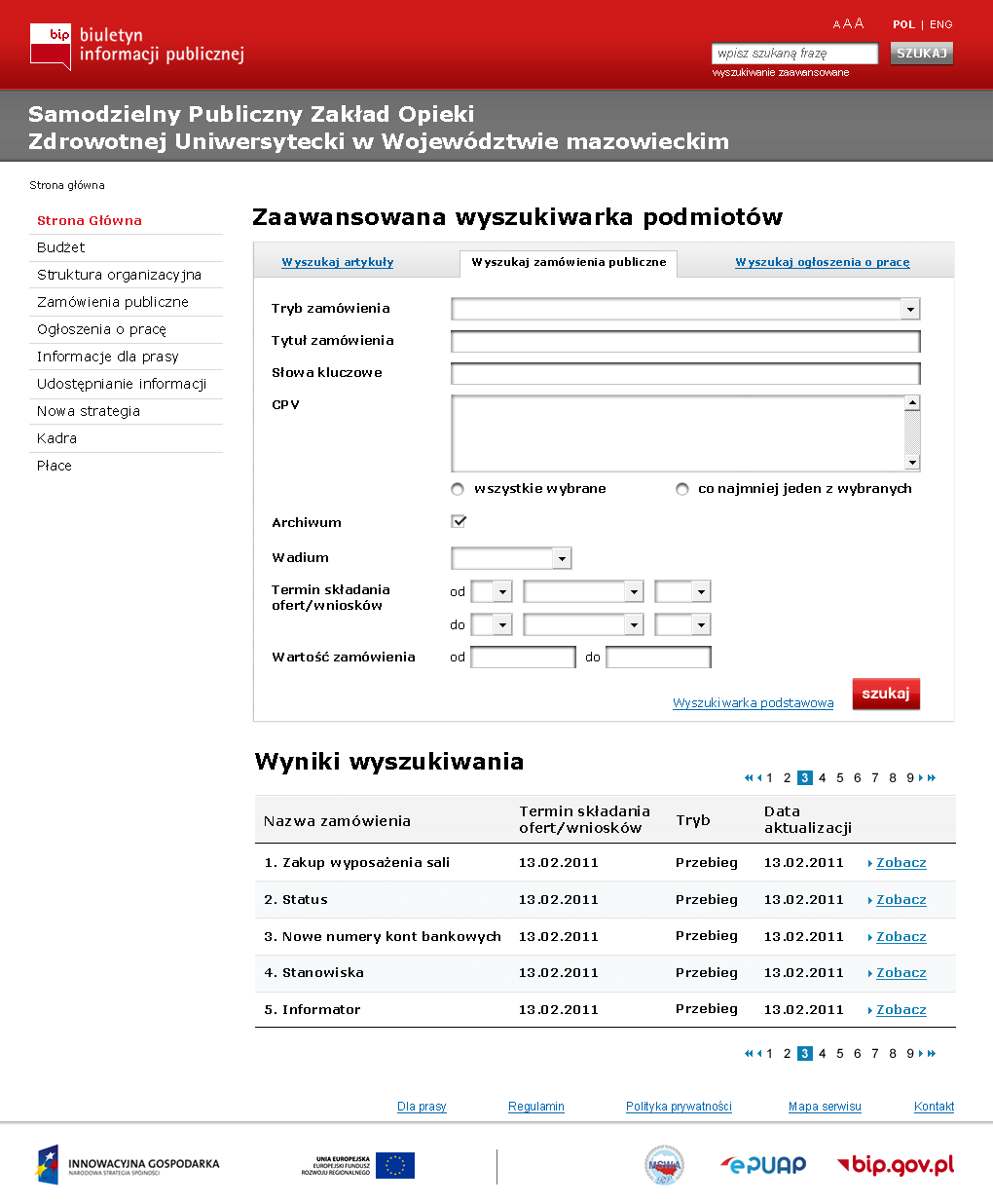 Ilustracja 95 Wyszukiwarka zaawansowana zamówieo publicznych na SPBIP Zaawansowana wyszukiwarka zamówieo publicznych zawiera pola: Tytuł zamówienia wyszukuje frazę w tytule zamówienia Tryb zamówienia