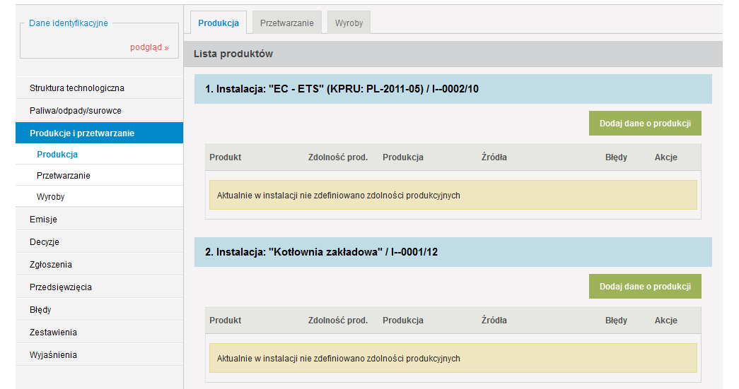 11.1 Produkcja W celu wprowadzenia danych dotyczących produkcji z instalacji scharakteryzowanych w raporcie należy w zakładce PRODUKCJA, przy danej instalacji wcisnąć przycisk Dodaj dane o produkcji.