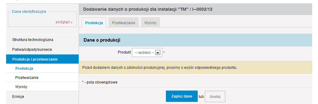 Po wyświetleniu się okna widocznego poniżej, należy wybrać w polu Produkt z listy rozwijanej produkt jaki wytwarzany jest w danej instalacji.